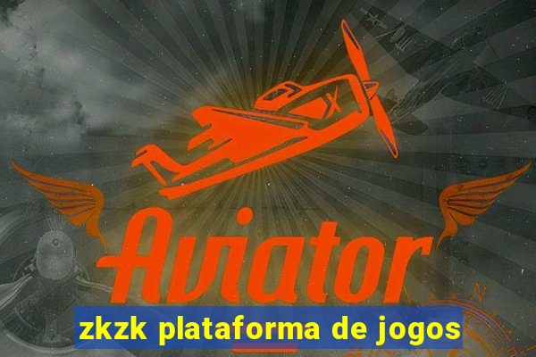 zkzk plataforma de jogos